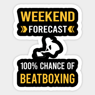 Weekend Forecast Beatboxing Beatbox Beatboxer Beat Box Sticker